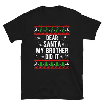 Dragi Božiček, Moj Brat Dits Je Smešno Grda Božič Design Unisex Majica S Kratkimi Rokavi