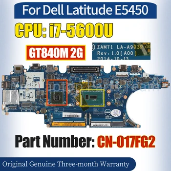 ZAM71 LA-A903P Za Dell Latitude E5450 Laptop Mainboard CN-017FG2 SR23V i7-5600U GT840M 2G 100％ Preizkušen Zvezek Motherboard